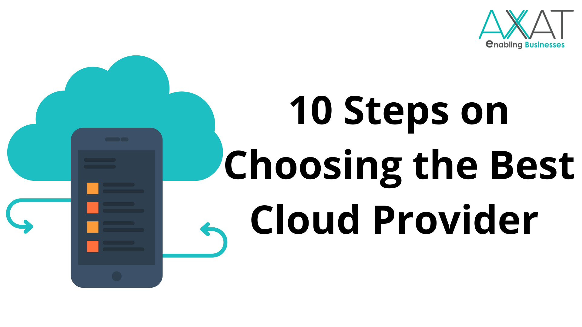 10 Steps on Choosing the Best Cloud Service Provider